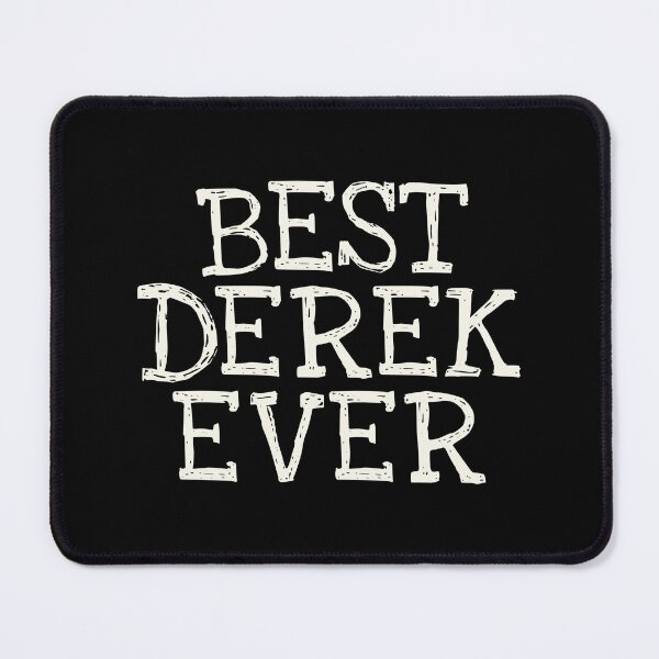 Item preview, Best Derek Ever Funny Personalized Name designed and sold by MariosNydras.