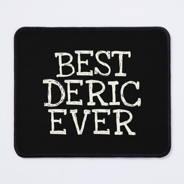 Item preview, Best Deric Ever Funny Personalized Name designed and sold by MariosNydras.
