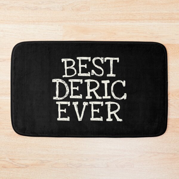 Item preview, Best Deric Ever Funny Personalized Name designed and sold by MariosNydras.
