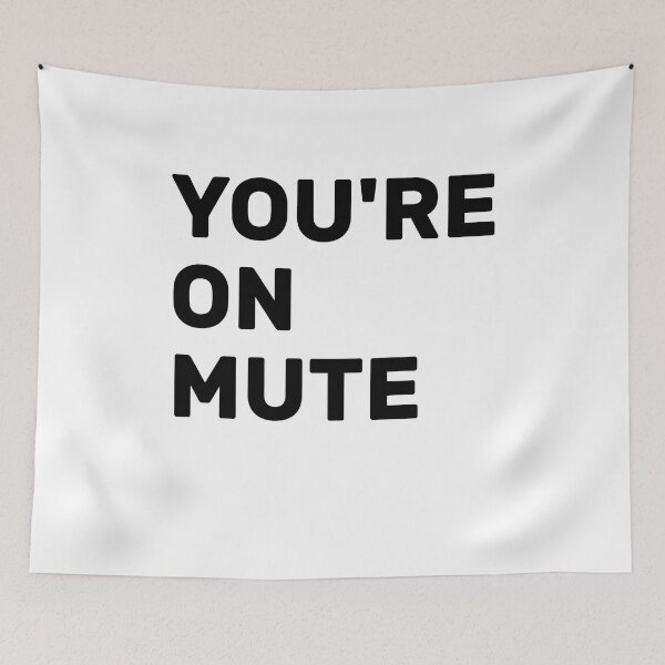 Item preview, Youre On Mute designed and sold by AdelDa19.