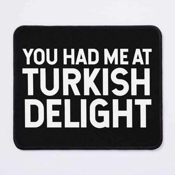 Item preview, You Had Me At Turkish Delight V2 designed and sold by SarahJisri.