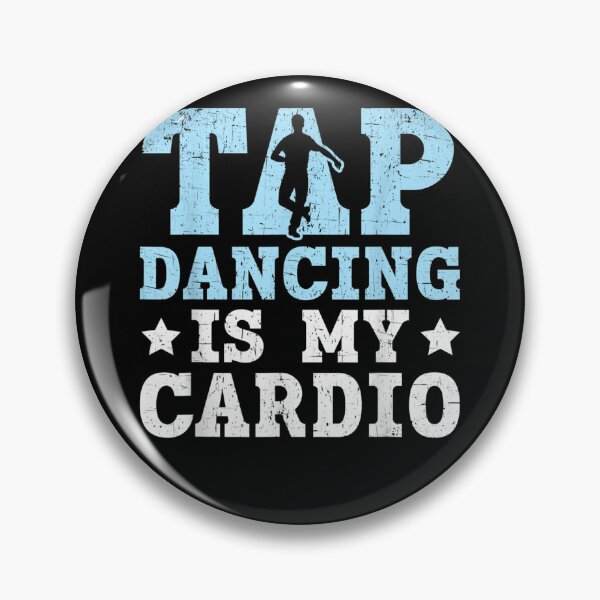 Item preview, Tap Dancing Is My Cardio Tap Dancer Dance Life Jazz  designed and sold by scirarmav.