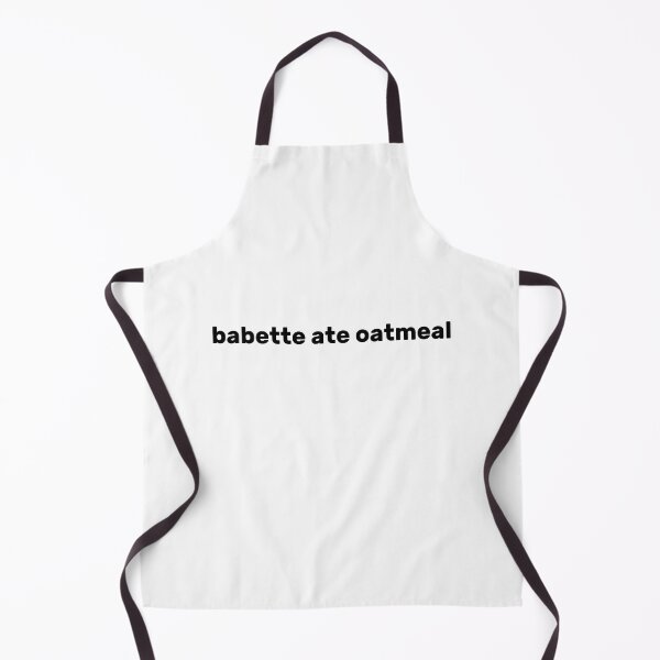 Item preview, babette ate oatmeal! designed and sold by AdelDa19.