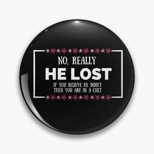 Item preview, Trump Lost - If You Believe He Didn't You Are In A Cult designed and sold by AwakenedSoul.