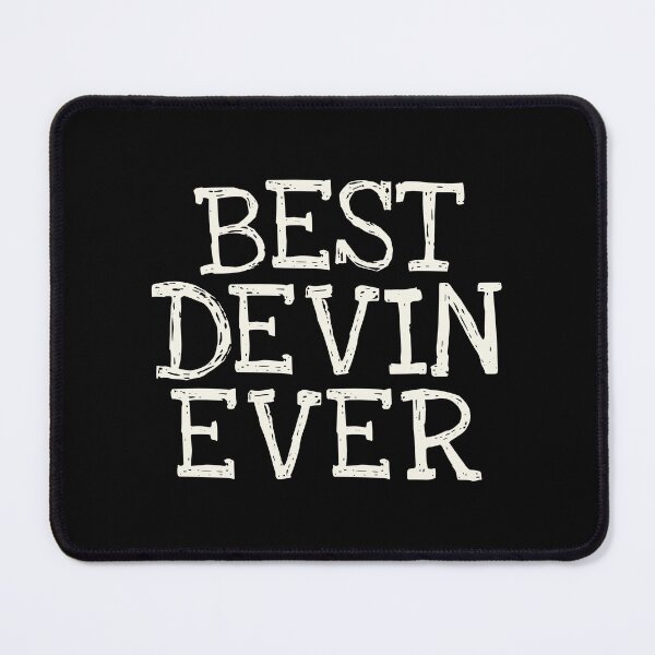 Item preview, Best Devin Ever Funny Personalized Name designed and sold by MariosNydras.