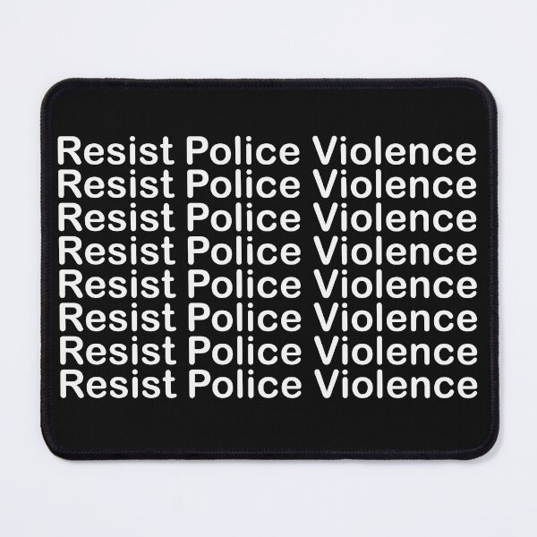 Item preview, Resist Police Violence designed and sold by UA-Shirts.