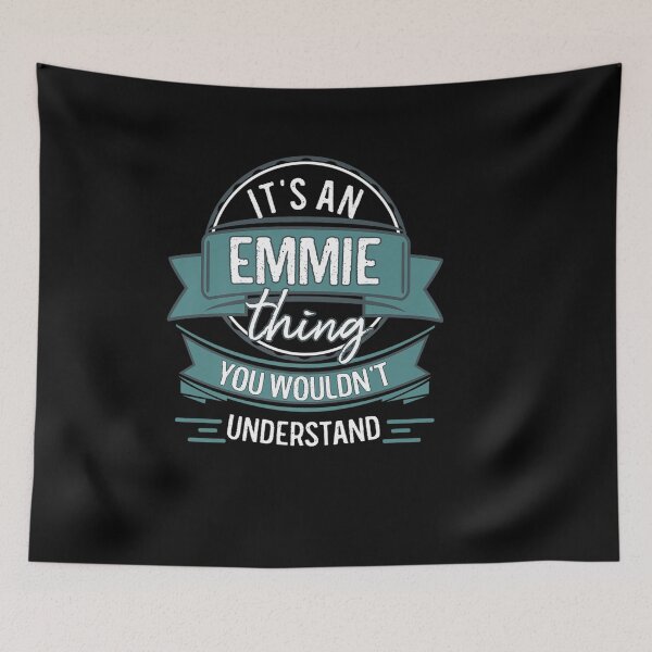 Item preview, IT AN EMMIE THING YOU WOULDN UNDERSTAND FIRST NAME designed and sold by sobriowslen.
