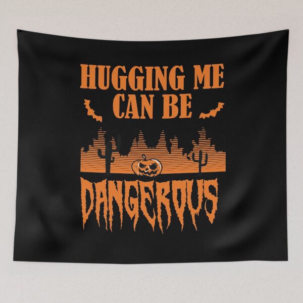Item preview, Hugging Me Can Be Dangerous designed and sold by Davestre.