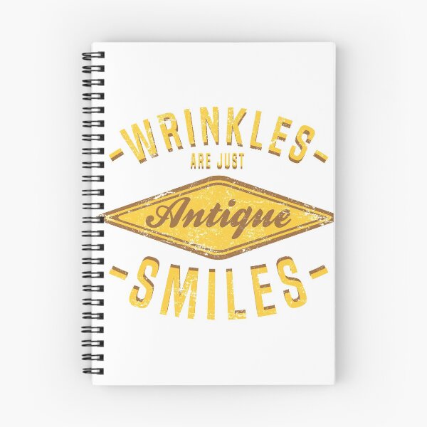 Item preview, Wrinkles Are Just Antique Smiles designed and sold by karmcg.