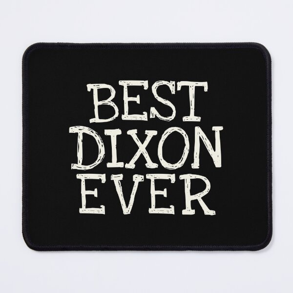 Item preview, Best Dixon Ever Funny Personalized Name designed and sold by MariosNydras.