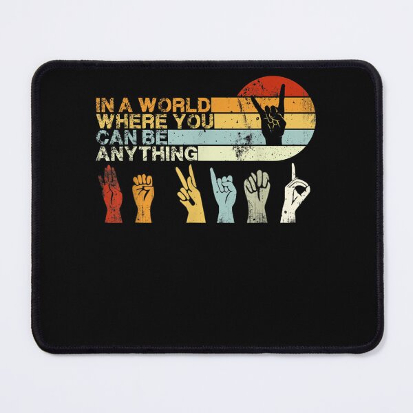 Item preview, In The World Where You Can Be Anything Be Kind Sign Language  designed and sold by judyufmi.