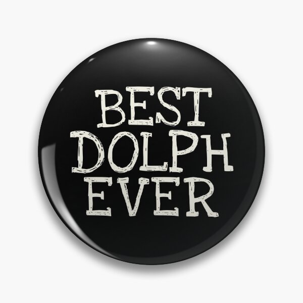 Item preview, Best Dolph Ever Funny Personalized Name designed and sold by MariosNydras.