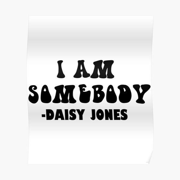 "Daisy jones and the six quote " Poster for Sale by