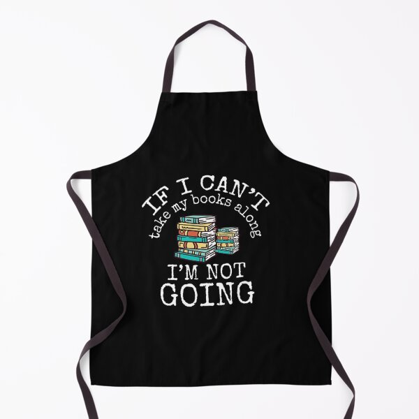 Item preview, IF I CAN TAKE MY BOOKS BOOK LOVER READING READER STUDENT designed and sold by sobriowslen.