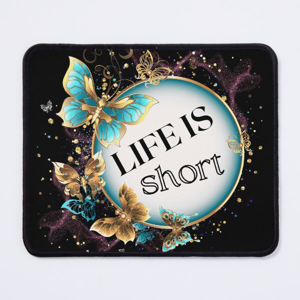 Item preview, Life is Short Quote designed and sold by CreativeMagi.