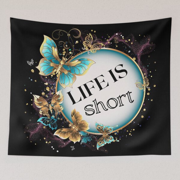 Item preview, Life is Short Quote designed and sold by CreativeMagi.