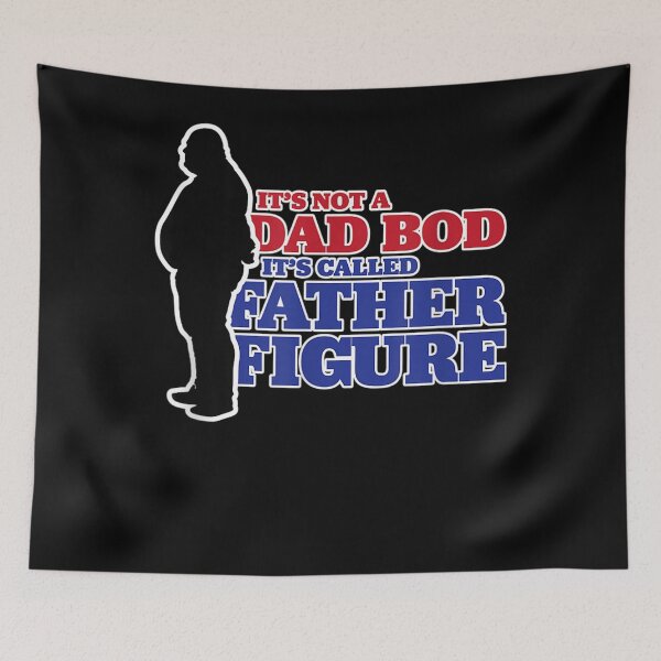 Item preview, It's Not A Dad Bod It's Called Father Figure  designed and sold by u8ritaae.