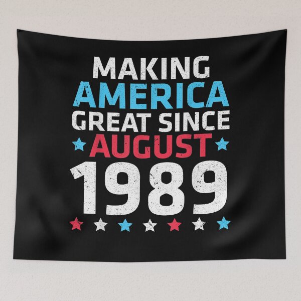 Item preview, Making America Great Since August 1989 Birthday 33 Years Old  designed and sold by u8ritaae.