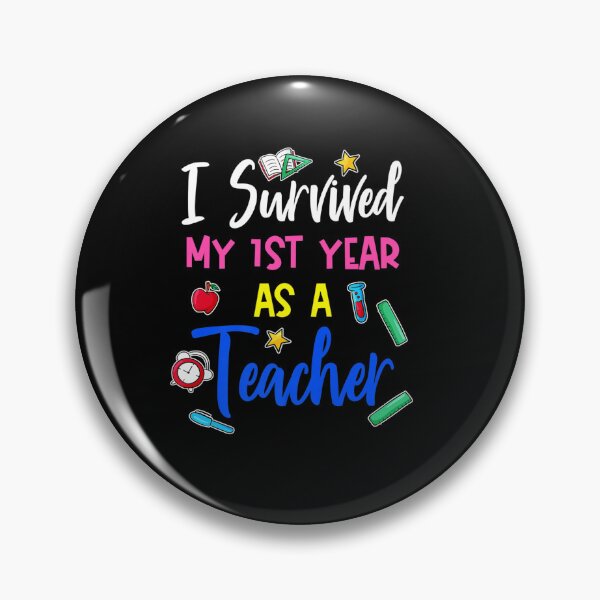 Item preview, FIRST YEAR AS A TEACHER SURVIVED FUNNY END OF LAST designed and sold by sobriowslen.