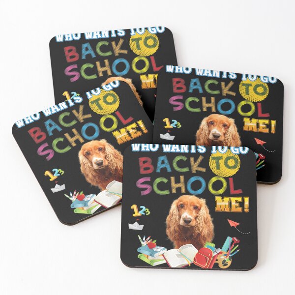 Item preview, Who Wants To Go Back School Me English Cocker Spaniel Dog  designed and sold by judyufmi.