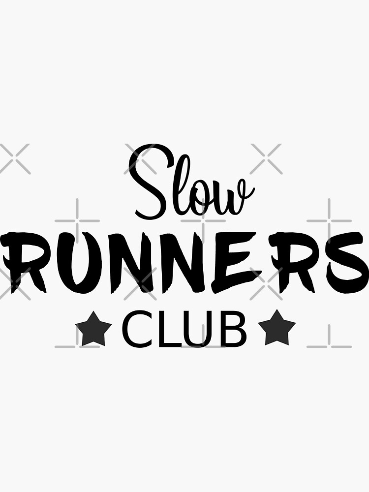 "slow runners club" Sticker for Sale by Maikiwi Redbubble