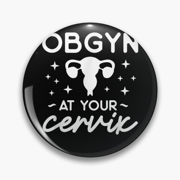 Item preview, Obgyn At Your Cervix Obstetrician Obstetrics  designed and sold by judyufmi.