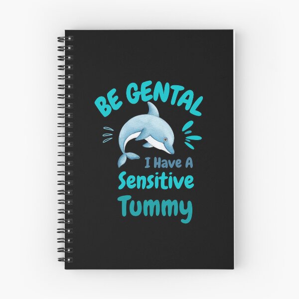 Item preview, Be Gentle I Have A Sensitive Tummy designed and sold by DesignisMine.