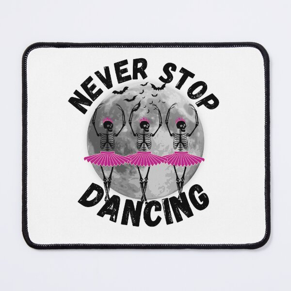 Item preview, Never stop dancing funny ballet skeleton designed and sold by reka88.