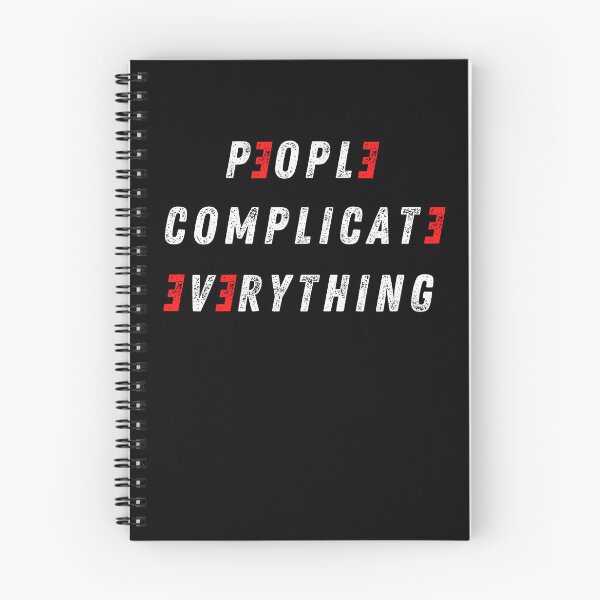 Item preview, People Complicate Everything Inspirational Funny designed and sold by kubix81.
