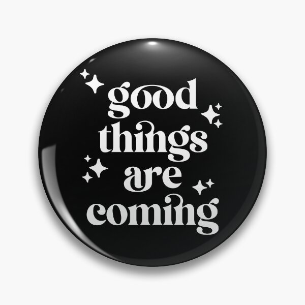 Item preview, Good things are coming with Stars V2 designed and sold by SarahJisri.