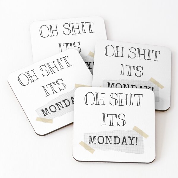 Item preview, Oh Shit its monday, office, school designed and sold by Dawud Manzoor.