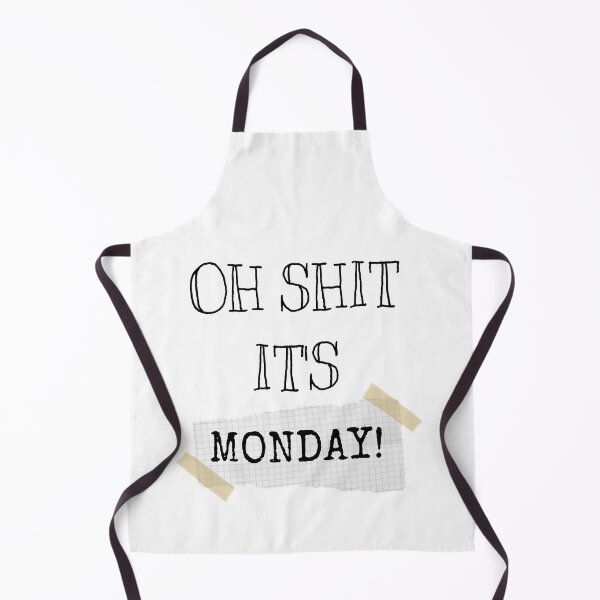 Item preview, Oh Shit its monday, office, school designed and sold by Dawud Manzoor.