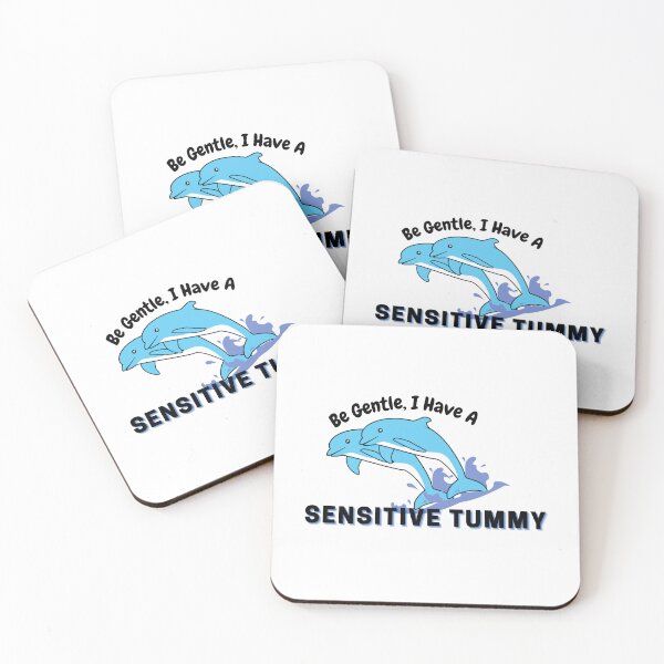 Item preview, Be Gentle I Have A Sensitive Tummy designed and sold by DesignisMine.