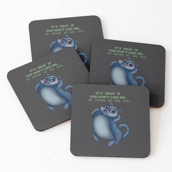 Item preview, It's ok if you don't like me. Not everyone has good taste. designed and sold by La Loca.