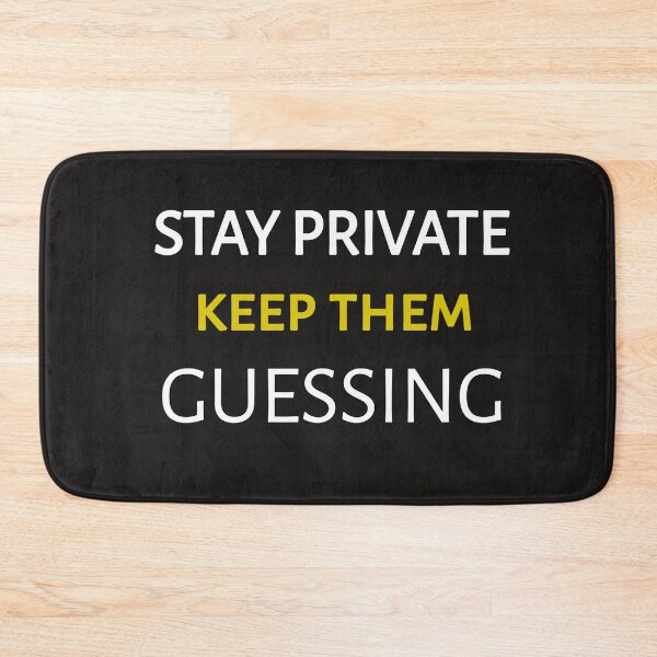 Item preview, Stay private keep them guessing designed and sold by Itaxi.