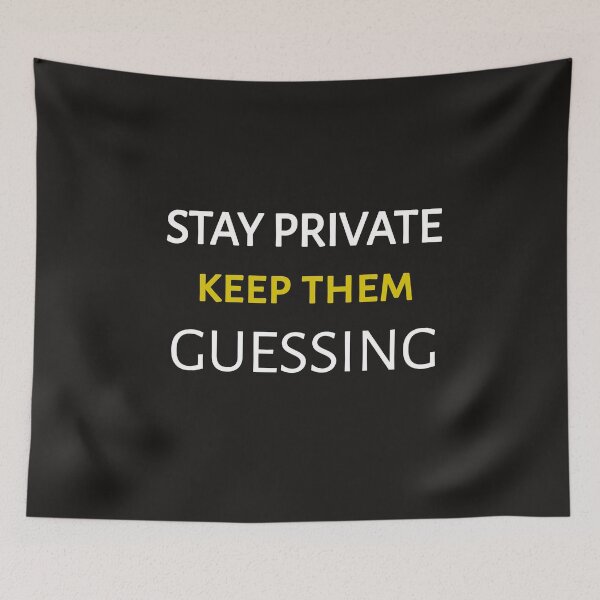 Item preview, Stay private keep them guessing designed and sold by Itaxi.