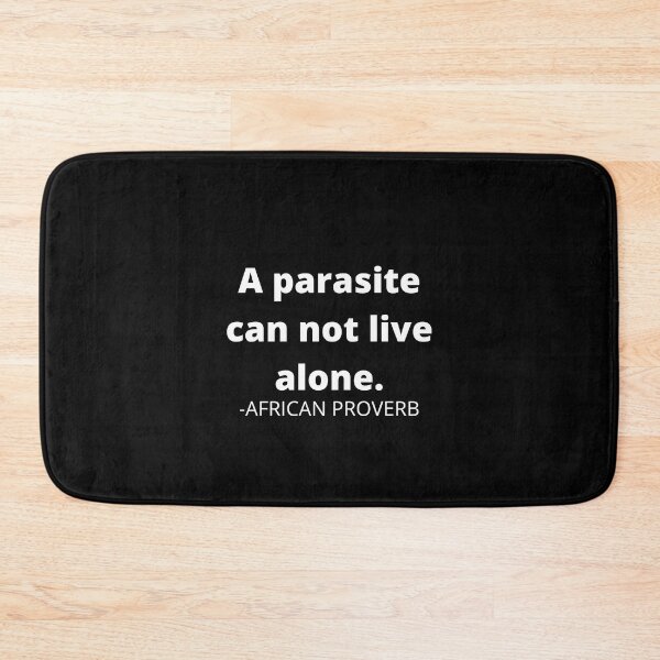 Item preview, African proverb- A parasite can not live alone designed and sold by AfricanProverbs.