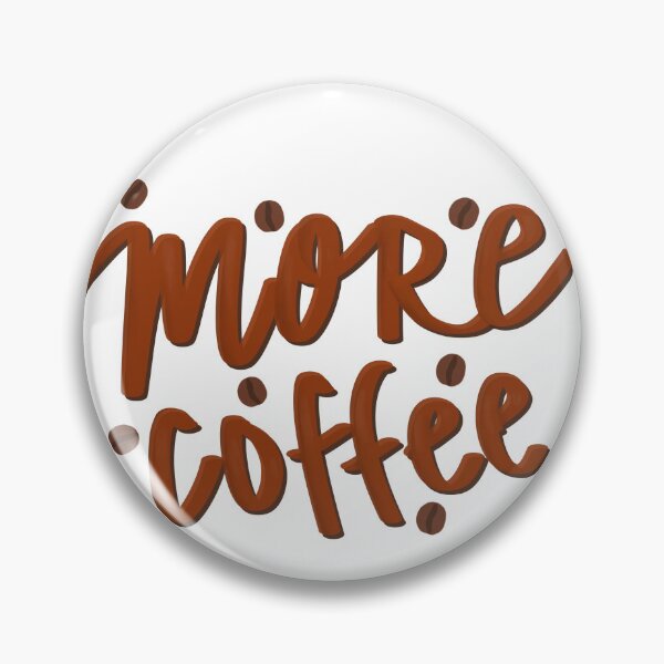 Item preview, More Coffee designed and sold by olivia918.