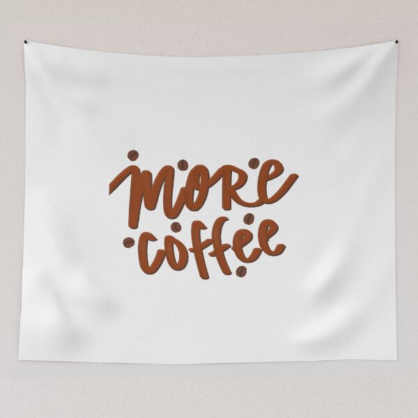 Item preview, More Coffee designed and sold by olivia918.