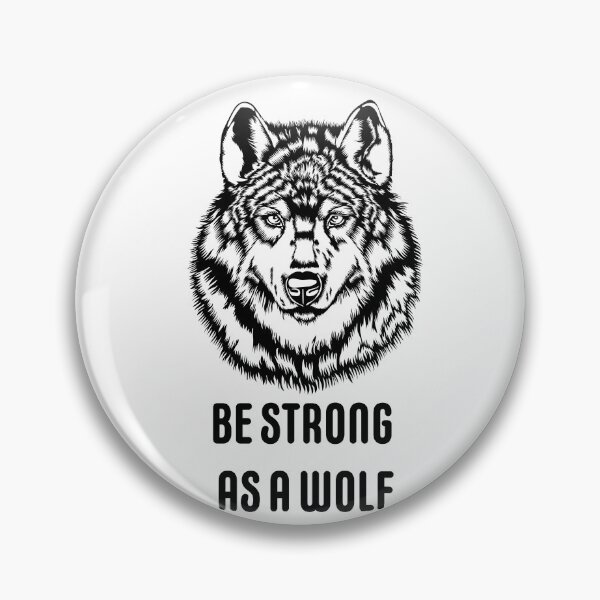 Item preview, Be Strong As A Wolf designed and sold by HelArt.