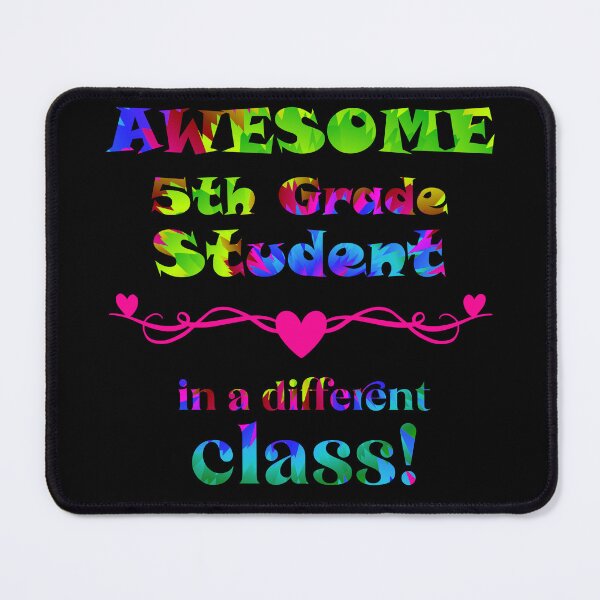 Item preview, AWESOME 5th Grade Student - in a different class! designed and sold by captainpeter.