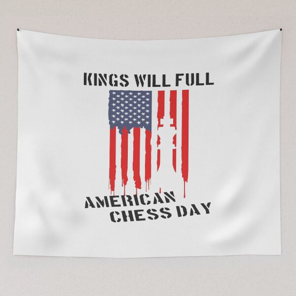 Item preview, King Will Fall American Chess Day designed and sold by printhappy4you.