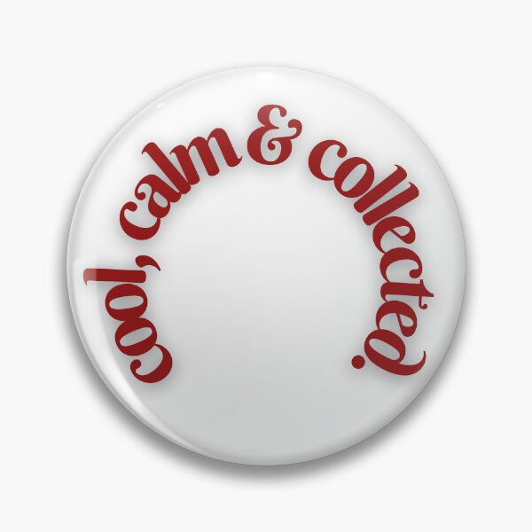 Item preview, Cool, Calm & Collected  designed and sold by rovtobuno.