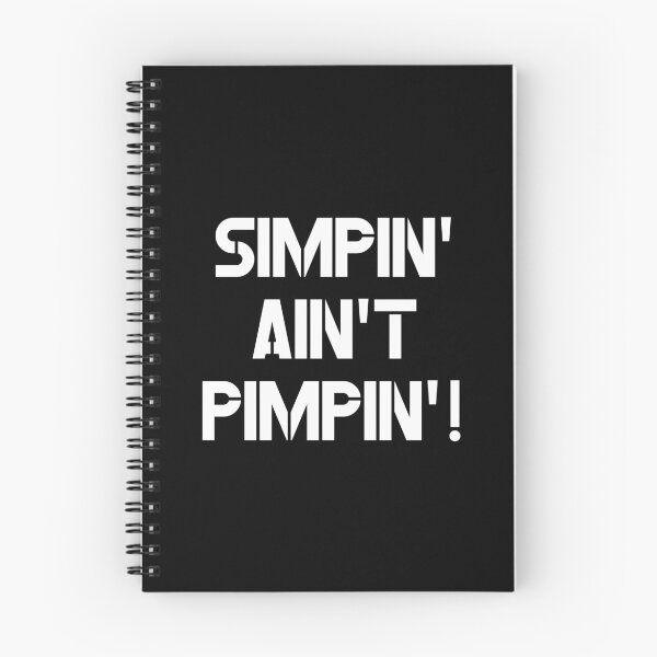 Item preview, Simpin' Ain't Pimpin'! Version 1 designed and sold by MousseFashion.