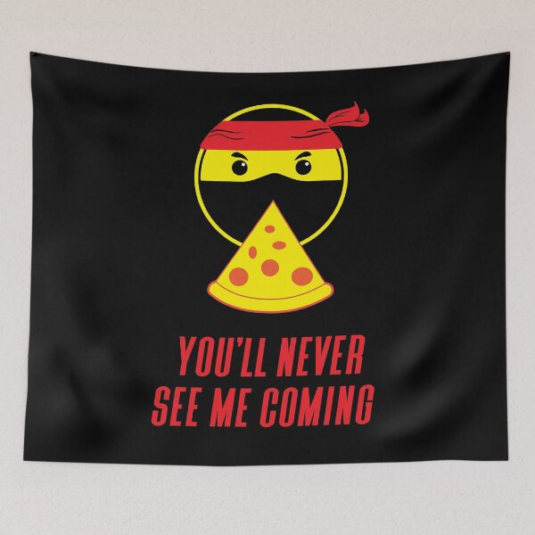 Item preview, Ninja Pizza You'll Never See Me Coming designed and sold by yessir1981.