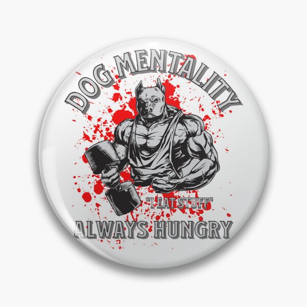 Item preview, Dog Mentality: Always Hungry designed and sold by agelessfitfreak.