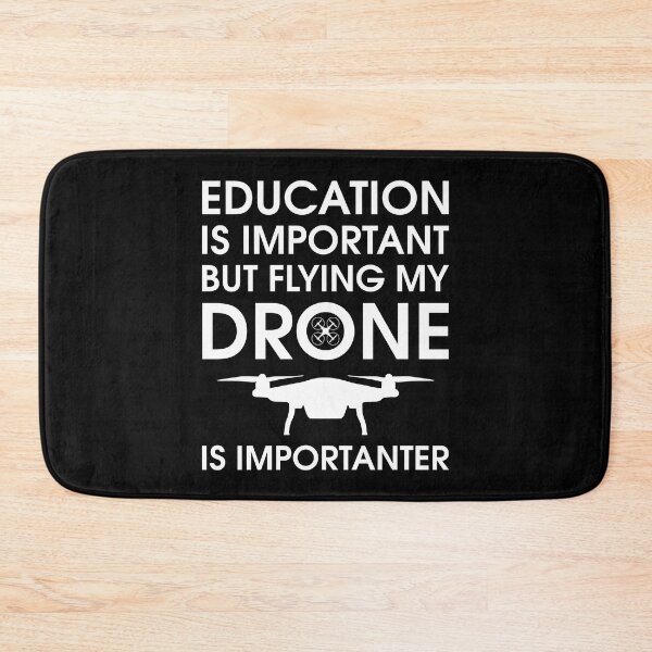 Item preview, Education is important but flying my drone is importanter | Funny design for drone lovers designed and sold by Lees Tees.