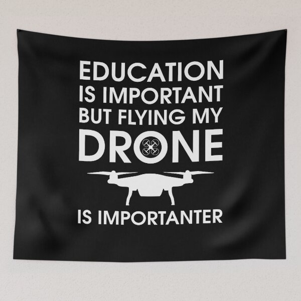 Item preview, Education is important but flying my drone is importanter | Funny design for drone lovers designed and sold by Lees Tees.