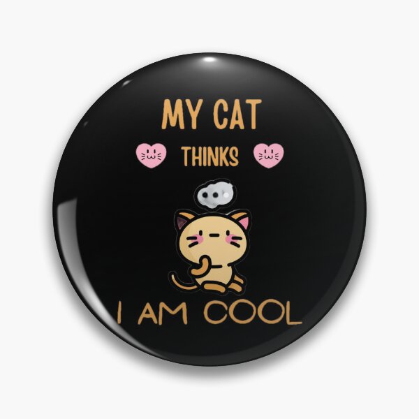 Item preview, my cat thinks i'm cool designed and sold by Trucker10.
