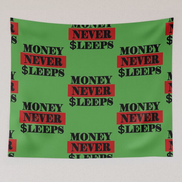Item preview, Money Never Sleeps designed and sold by Drewaw.